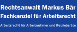 Fachanwalt für Arbeitsrecht – Markus Bär Fachanwalt für Arbeitsrecht – Markus Bär